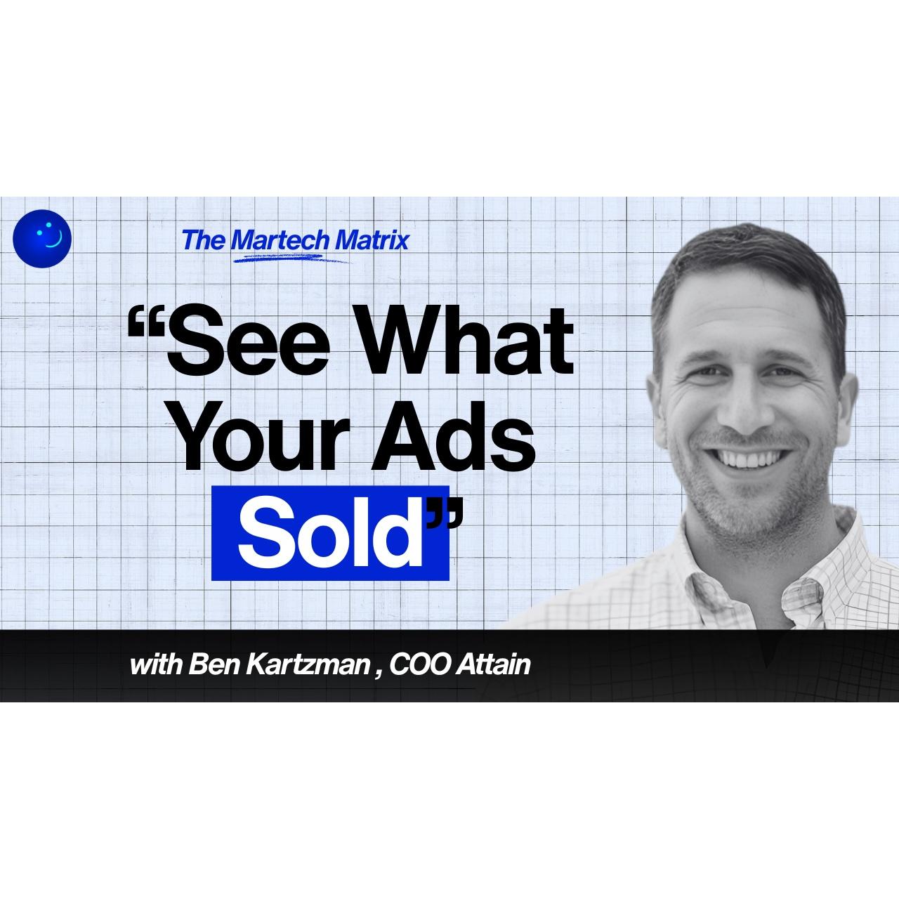 real time ad attribution — The MarTech Matrix Podcast